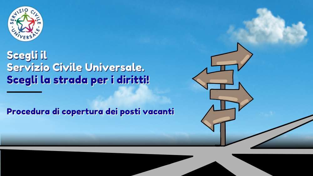 Avviso di procedura di copertura dei posti vacanti Bando di selezione Servizio Civile Universale