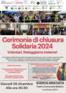 Il 5 dicembre si terrà la cerimonia di chiusura di Solidaria 2024, un evento dedicato ai volontari dei territori di Padova e Rovigo.