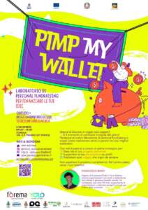 “Pimp My Wallet”, un laboratorio gratuito di personal fundraising ideato per aiutare giovani e associazioni non profit a realizzare i propri obiettivi