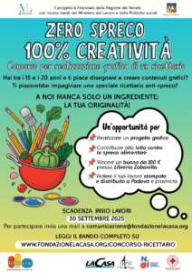È aperto il concorso “Zero spreco, 100% creatività”, realizzato da Fondazione La Casa Onlus, rivolto a giovani dai 15 ai 20 anni