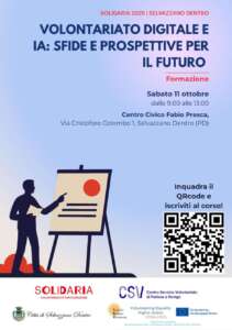 Un momento di formazione e confronto per approfondire i temi connessi all'Intelligenza artificiale e al volontariato. Attraverso interventi formativi, testimonianze, esercitazioni con i visori e sessioni di world café, i partecipanti potranno condividere esperienze e proporre nuove idee per lo sviluppo del volontariato.