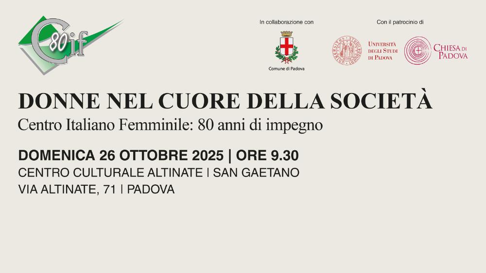 Il Centro Italiano Femminile (CIF) celebra 80 anni di impegno a Padova