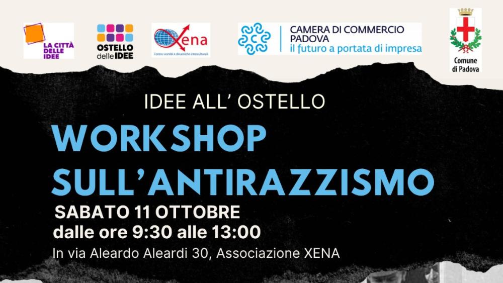 L’11 ottobre dalle ore 9.30 alle 13 presso l'associazione Xena, si terrà un workshop sull’antirazzismo e contrasto al razzismo inconsapevole