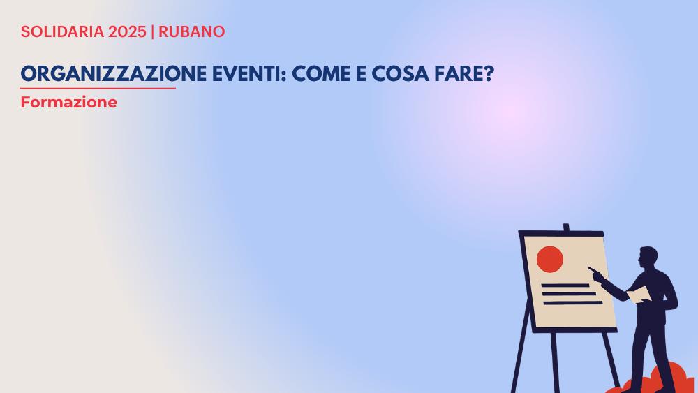Formazione gratuita a Rubano per imparare ad organizzare un evento di successo Formazione gratuita a Rubano per imparare ad organizzare un evento di successo