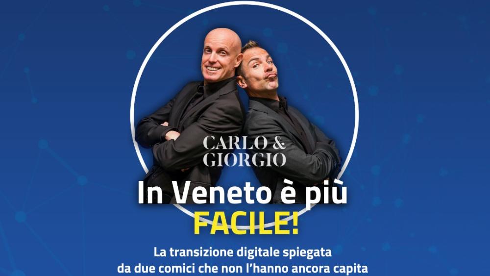 Spettacolo “In Veneto è più FACILE! – La transizione digitale spiegata da due comici che non l’hanno ancora capita” Spettacolo “In Veneto è più FACILE! – La transizione digitale spiegata da due comici che non l’hanno ancora capita”