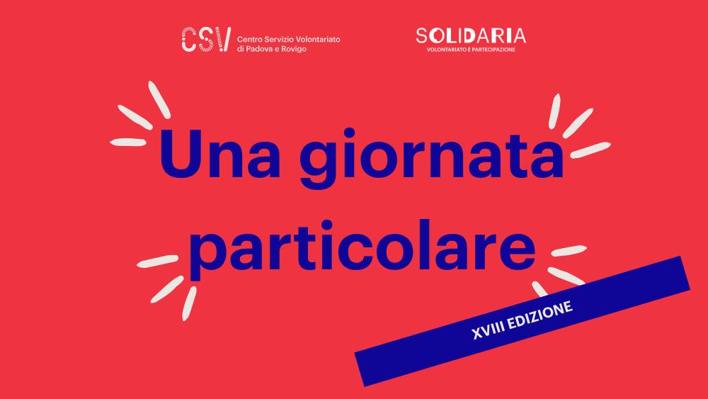 Celebriamo la Giornata Internazionale del Volontariato con "Una Giornata Particolare" venerdì 5 e sabato 6 dicembre
