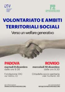 il CSV di Padova e Rovigo si impegna ad accompagnare gli enti e le associazioni del territorio in questo percorso di trasformazione, valorizzando l’apporto fondamentale del volontariato