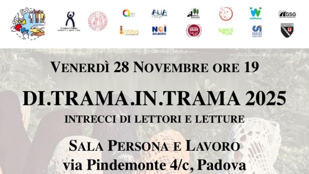 la Sala Persona e Lavoro di Padova ospita Di trama in trama, un appuntamento dedicato alla condivisione, alla riflessione e alla costruzione di legami attraverso le storie.
