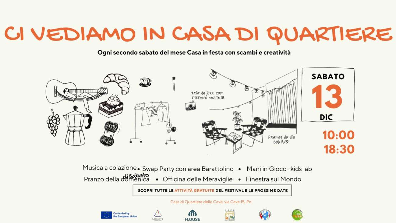 “Ci Vediamo in Casa di Quartiere”: al via il primo appuntamento del Festival dedicato a prossimità, circolarità e relazioni